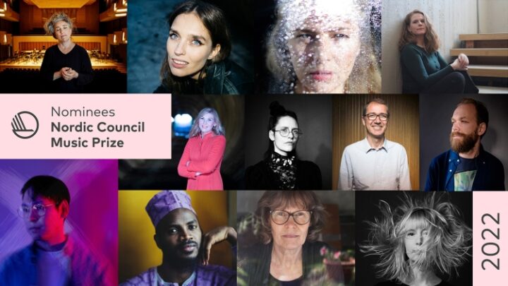 Nominations for the 2022 Nordic Council Music Prize